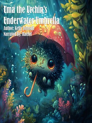 cover image of Uma the Urchin's Underwater Umbrella